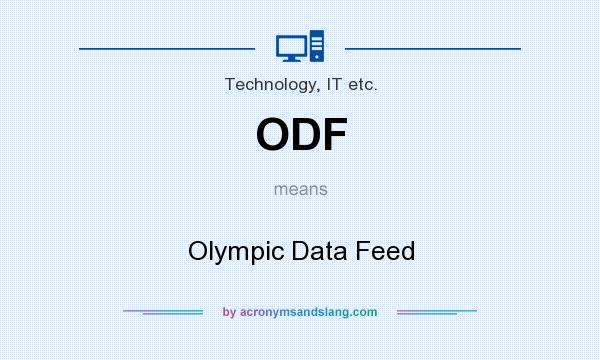 What does ODF mean? It stands for Olympic Data Feed