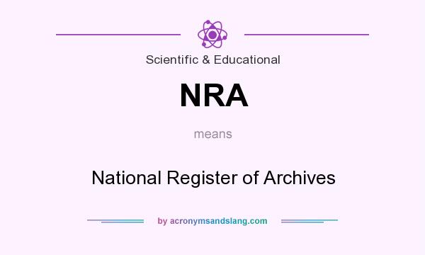 What does NRA mean? It stands for National Register of Archives
