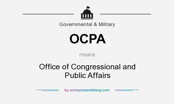 What does OCPA mean? It stands for Office of Congressional and Public Affairs