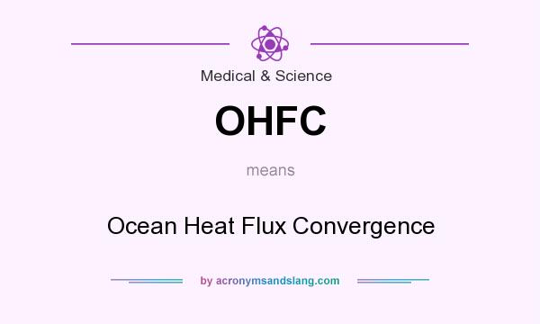What does OHFC mean? It stands for Ocean Heat Flux Convergence