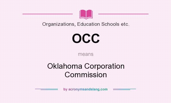 What does OCC mean? It stands for Oklahoma Corporation Commission