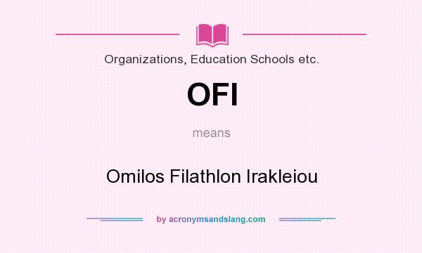 What does OFI mean? It stands for Omilos Filathlon Irakleiou