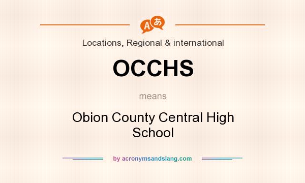 What does OCCHS mean? It stands for Obion County Central High School