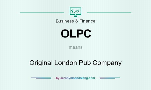 What does OLPC mean? It stands for Original London Pub Company