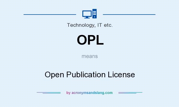 What does OPL mean? It stands for Open Publication License