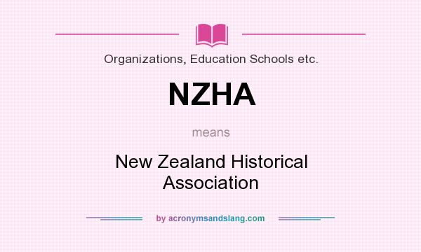 What does NZHA mean? It stands for New Zealand Historical Association