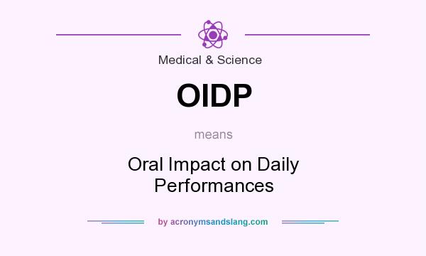 What does OIDP mean? It stands for Oral Impact on Daily Performances