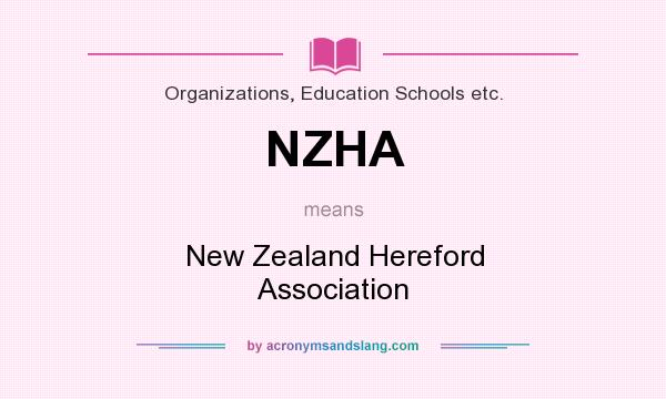 What does NZHA mean? It stands for New Zealand Hereford Association