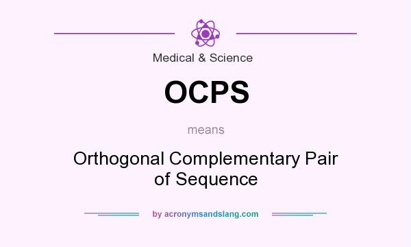 What does OCPS mean? It stands for Orthogonal Complementary Pair of Sequence