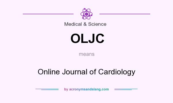 What does OLJC mean? It stands for Online Journal of Cardiology
