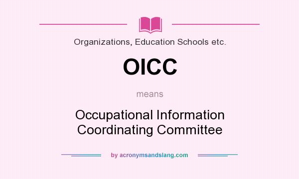 What does OICC mean? It stands for Occupational Information Coordinating Committee