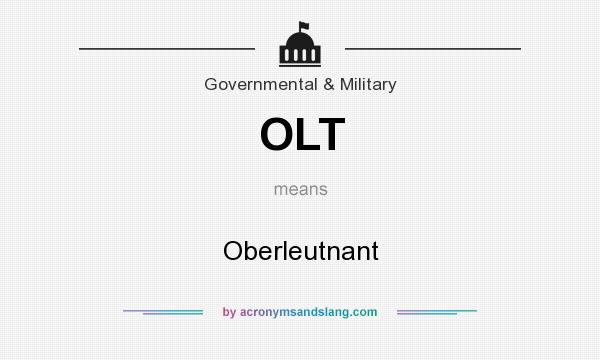 What does OLT mean? It stands for Oberleutnant