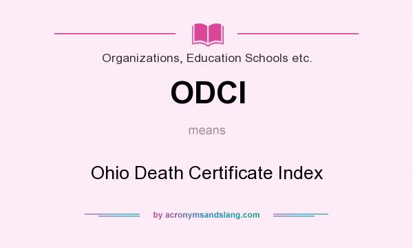 What does ODCI mean? It stands for Ohio Death Certificate Index