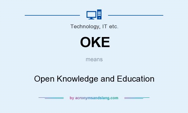 What does OKE mean? It stands for Open Knowledge and Education