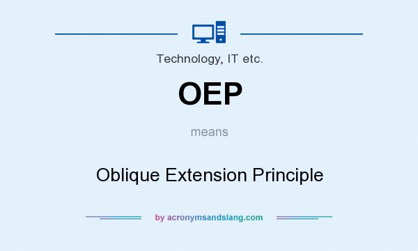 What does OEP mean? It stands for Oblique Extension Principle