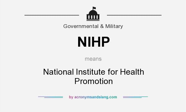 What does NIHP mean? It stands for National Institute for Health Promotion