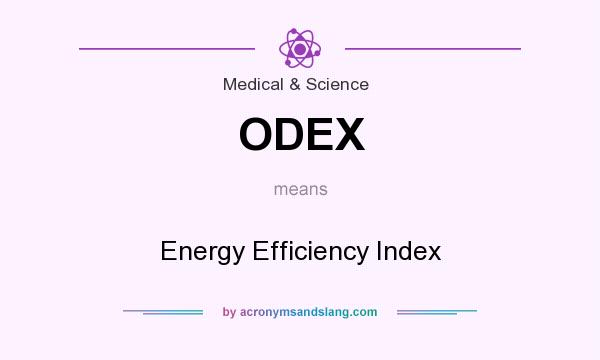 What does ODEX mean? It stands for Energy Efficiency Index