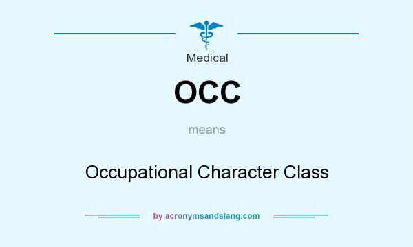 What does OCC mean? It stands for Occupational Character Class