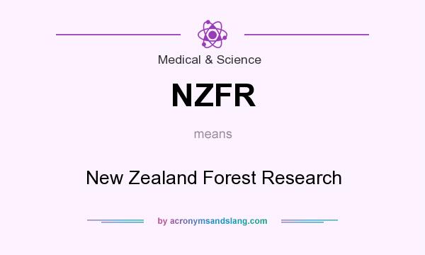 What does NZFR mean? It stands for New Zealand Forest Research