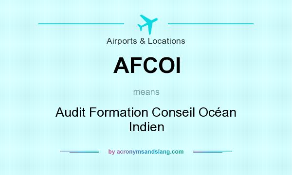 What does AFCOI mean? It stands for Audit Formation Conseil Océan Indien