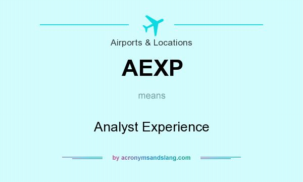 What does AEXP mean? It stands for Analyst Experience