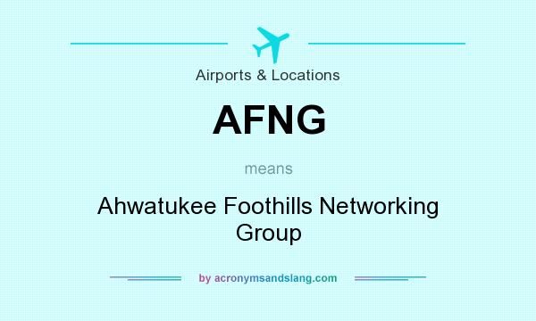 What does AFNG mean? It stands for Ahwatukee Foothills Networking Group