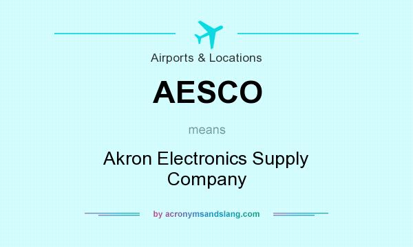 What does AESCO mean? It stands for Akron Electronics Supply Company