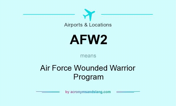 What does AFW2 mean? It stands for Air Force Wounded Warrior Program