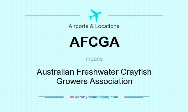 What does AFCGA mean? It stands for Australian Freshwater Crayfish Growers Association