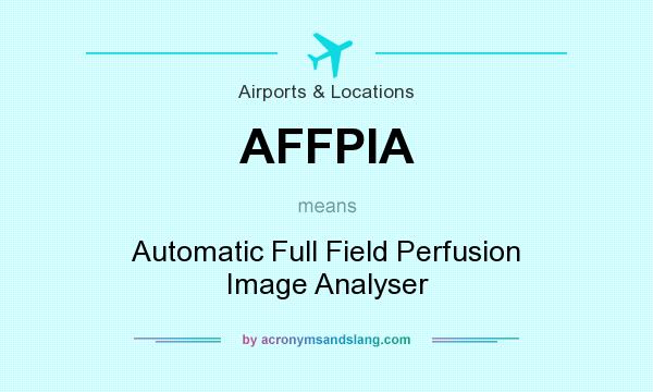What does AFFPIA mean? It stands for Automatic Full Field Perfusion Image Analyser