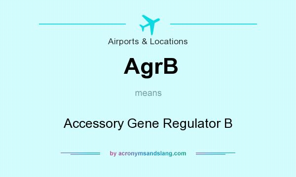 What does AgrB mean? It stands for Accessory Gene Regulator B