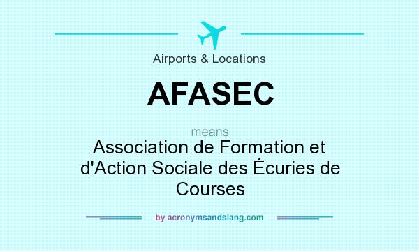 What does AFASEC mean? It stands for Association de Formation et d`Action Sociale des Écuries de Courses