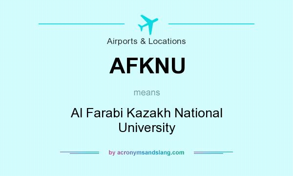 What does AFKNU mean? It stands for Al Farabi Kazakh National University