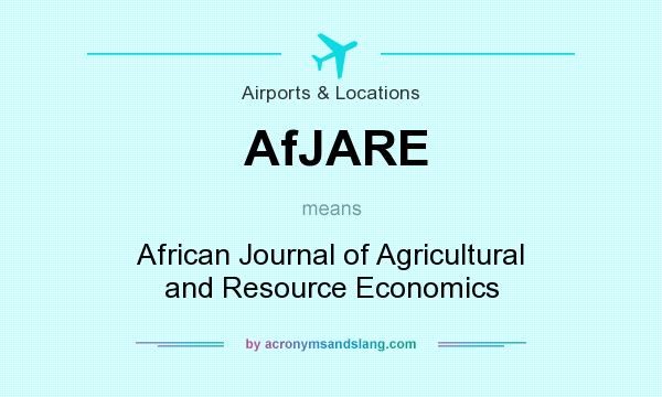 What does AfJARE mean? It stands for African Journal of Agricultural and Resource Economics