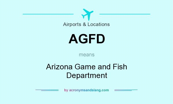 What does AGFD mean? It stands for Arizona Game and Fish Department