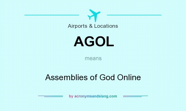 What does AGOL mean? It stands for Assemblies of God Online