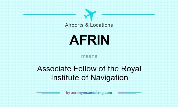 What does AFRIN mean? It stands for Associate Fellow of the Royal Institute of Navigation