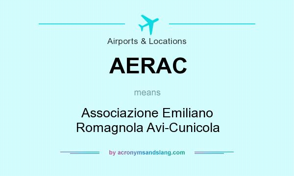 What does AERAC mean? It stands for Associazione Emiliano Romagnola Avi-Cunicola