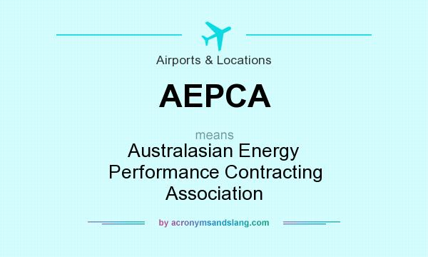 What does AEPCA mean? It stands for Australasian Energy Performance Contracting Association