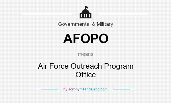 What does AFOPO mean? It stands for Air Force Outreach Program Office