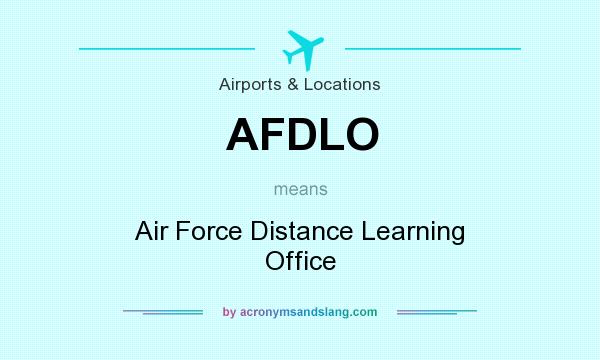 What does AFDLO mean? It stands for Air Force Distance Learning Office