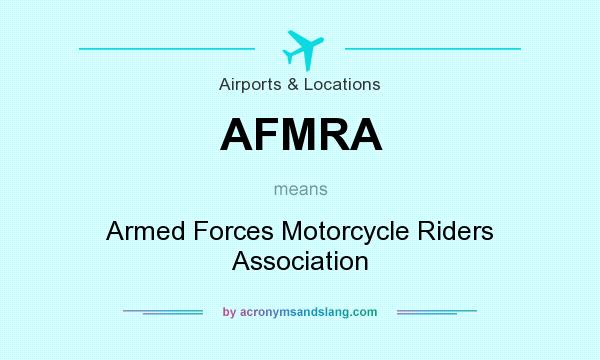 What does AFMRA mean? It stands for Armed Forces Motorcycle Riders Association