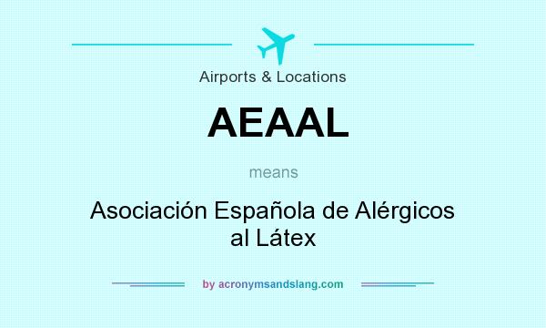 What does AEAAL mean? It stands for Asociación Española de Alérgicos al Látex