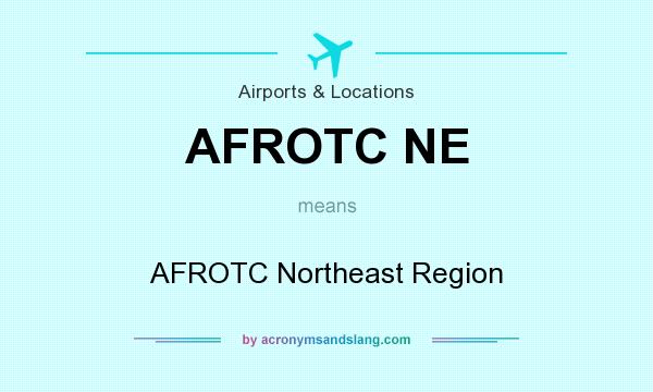 What does AFROTC NE mean? It stands for AFROTC Northeast Region