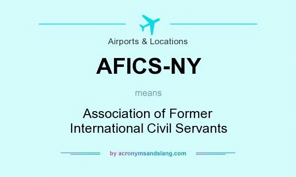 What does AFICS-NY mean? It stands for Association of Former International Civil Servants