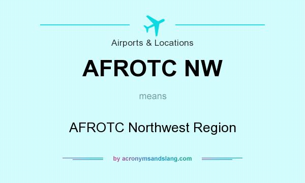 What does AFROTC NW mean? It stands for AFROTC Northwest Region