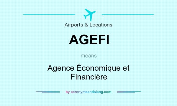 What does AGEFI mean? It stands for Agence Économique et Financière