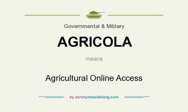 What does AGRICOLA mean? It stands for Agricultural Online Access