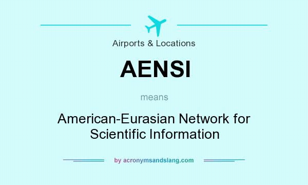 What does AENSI mean? It stands for American-Eurasian Network for Scientific Information
