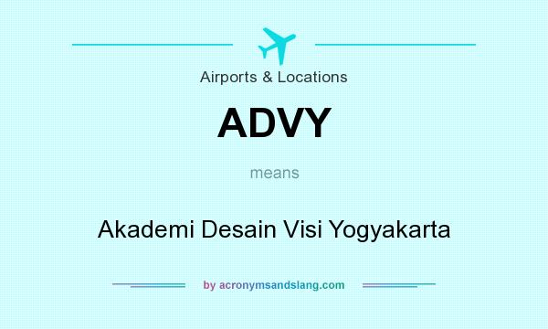 What does ADVY mean? It stands for Akademi Desain Visi Yogyakarta